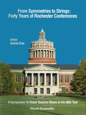 cover image of From Symmetries to Strings: Forty Years of Rochester Conferences